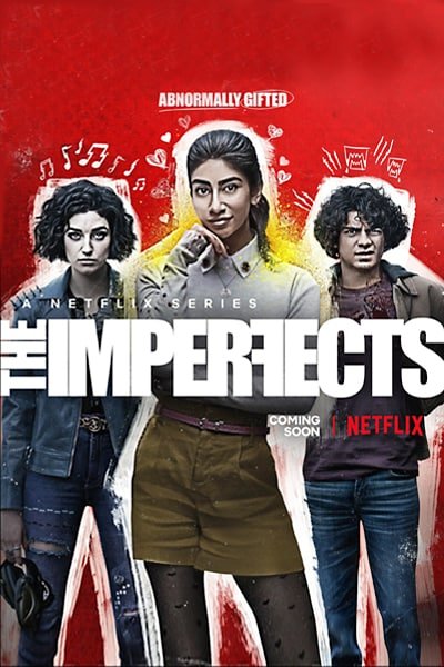Download The Imperfects (Season 1) WEB-DL {Hindi-English} 720p | 1080p NetFlix WEB Series