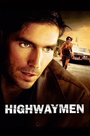 Download Highwaymen (2004) BluRay Dual Audio {Hindi-English} 480p | 720p | 1080p Esub