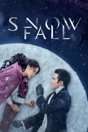 Download Snow Fall (Season 1 ) WEB-DL Hindi Dubbed (ORG) 720p | 1080p ESub (Chinese Drama TV Series) [All Episodes]